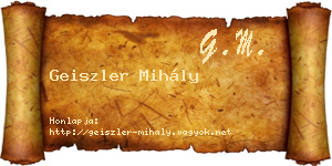 Geiszler Mihály névjegykártya